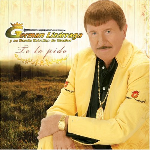German Lizarraga Estrellas Sinaloa (CD Te Lo Pido) 801472061328