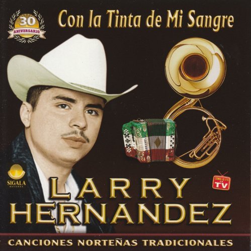 Larry Hernandez (CD Con La Tinta De Mi Sangre) SGL-423