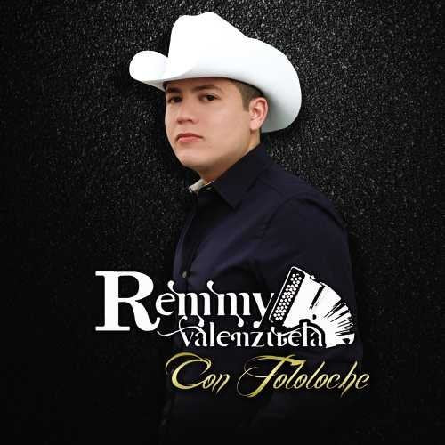 Remmy Valenzuela (CD Con Tololoche) UMGX-8523516 N/AZ