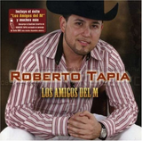 Roberto Tapia (CD Amigos Del M, con Enigma Norteno) 602517550414