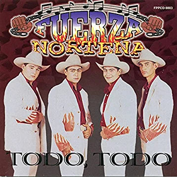 Fuerza Norteña (CD Todo, Todo) FPPCD-9803 OB