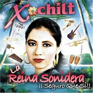 Xochilt (CD La Reina Sonidera) UMVD-50987 Ch