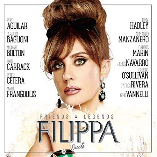 Filippa Giordano (CD-DVD Duets, Friends & Legends) 190758987927