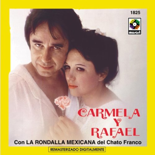 Carmela y Rafael (CD Rondalla Mexicana Chato Franco) CDS-1825 OB