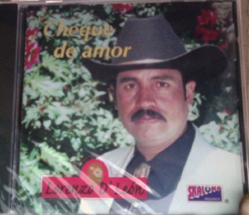 Lorenzo D' Leon (CD Cheque De Amor) SK-22 OB – Musica Tierra Caliente