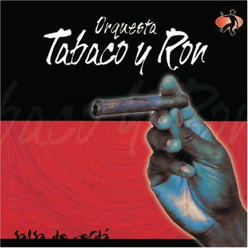 Orquesta Tabaco y Ron (CD Salsa De Verda) CDC-9012