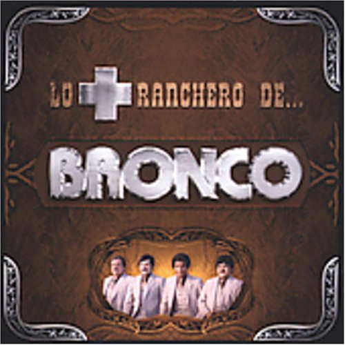 Bronco (CD Los + Mas Ranchero De) DISAL-20534 ob