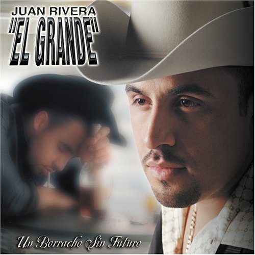 Juan Rivera (CD Un Borracho Sin Futuro) UNIV-10474