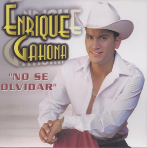 Enrique Gahona (CD No Se Olvidar) ZR-418