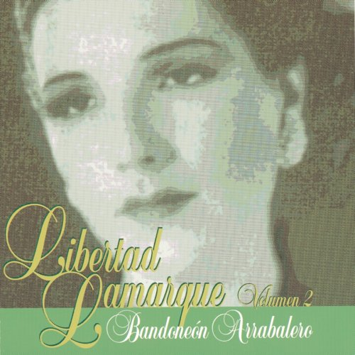 Libertad Lamarque (CD Bandoneon Arrabalero, Vol. 2) CDL-16230