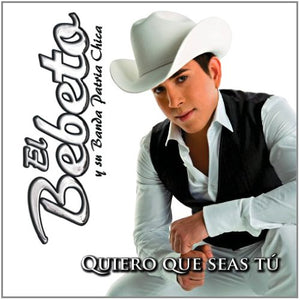 Bebeto (CD Quiero Que Seas Tu, Con Banda Patria Chica) Disa-21654 N/AZ