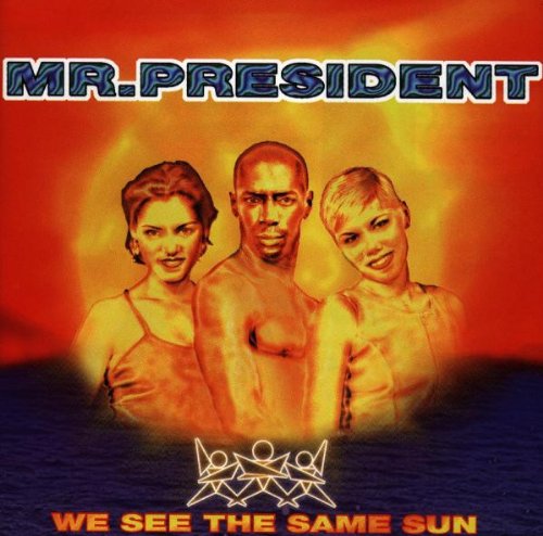 Mr. President (CD We See The Same Sun) WEAX-4946