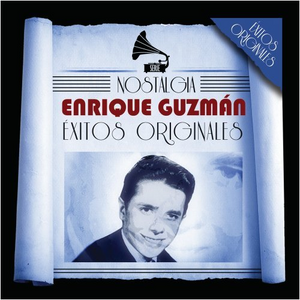 Enrique Guzman (CD Nostalgia, Exitos Originales) 823362240828 n/az
