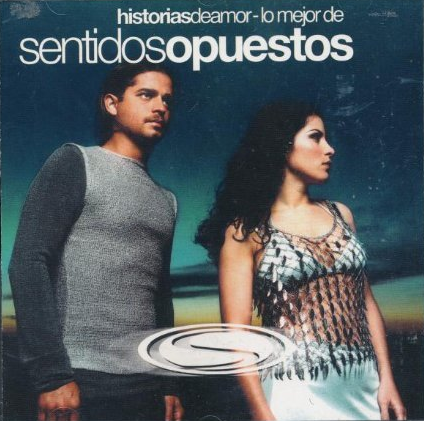 Sentidos Opuestos (CD Historias De Amor, Lo Mejor De:) 724359011325