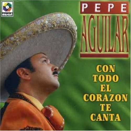 Pepe Aguilar (CD Con Todo El Corazon Te Canta) Cdp-3349