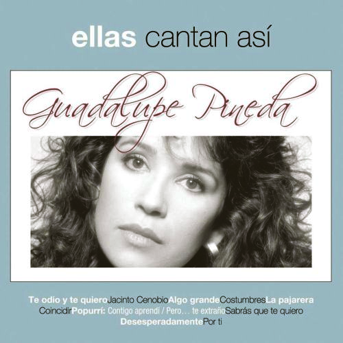 Guadalupe Pineda (CD Ellas Cantan Asi) 828765187725