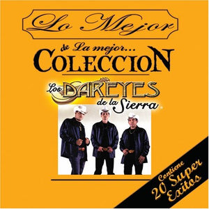 Dareyes de la Sierra (CD 20 Super Exitos, Lo Mejor) DLMUS-20850 OB