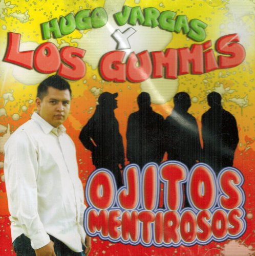 Hugo Vargas Y Los Gummis (CD Ojitos Mentirosos) Cddepp-5125