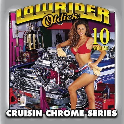 Lowrider (CD Vol#10 Oldies Chrome Various Artists) THUMP-7082