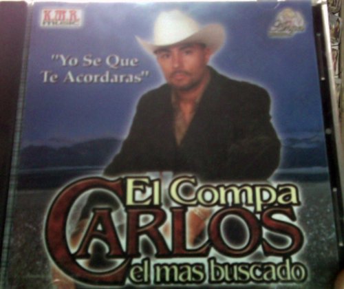 Compa Carlos (CD Yo Se Que Te Acordaras) ARCD-002