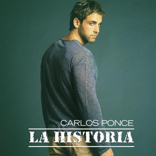 Carlos Ponce (CD La Historia CD) EMI-95338