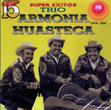 Trio Armonia Huasteca  (CD 15 Super Exitos) Cdfm-2084