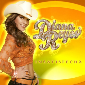 Diana Reyes (CD Insatisfecha) 8233625014 OB