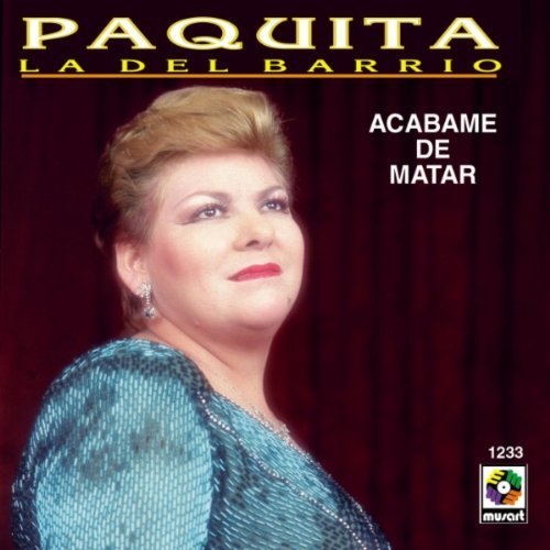 Paquita La Del Barrio (CD Acabame De Matar) CDP-12335