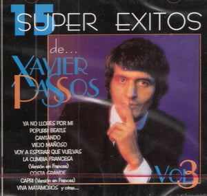 Xavier Passos (CD Vol#3 15 Super Exitos De) SM-36842 OB