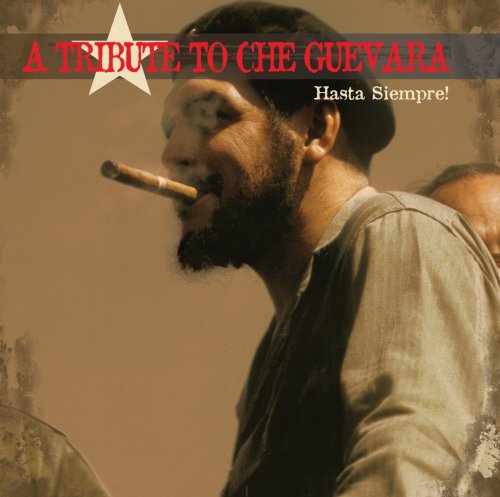 Tribute to Che Guevara (CD Hasta Siempre, Various Artists) M2-36376 N/AZ