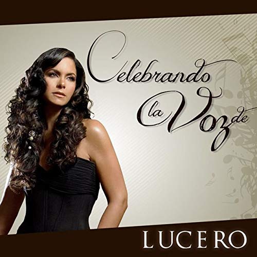 Lucero (CD Celebrando la Voz de:) 5099994273526 n/az