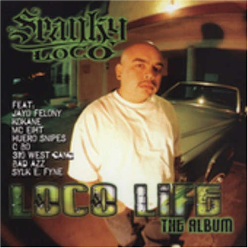 Spanky Loco (Loco Life, Explicit CD) 640014436527