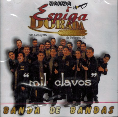Espiga Dorada Banda (CD Mil Clavos) Pm Music