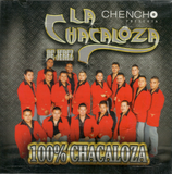 Chacaloza Banda (CD 100% Chacaloza) Viva-823362501745