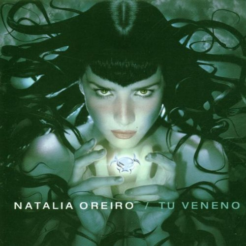 Natalia Oreiro (Tu Veneno) 743217690021 N/AZ 