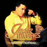 Juan Tavares (CD Como Nunca) 808835097420 n/az ob