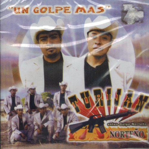Turijan Norteno (CD Un Golpe Mas) Cdsen-104 OB