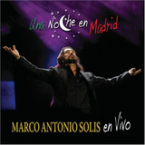 Marco Antonio Solis (CD-DVD En Vivo, Una Noche en Madrid) 353007