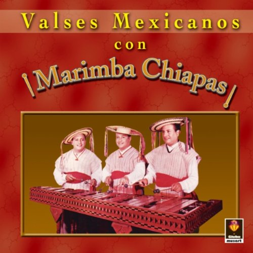 Marimba Chiapas (CD Valses Mexicanos Con) 609991278827