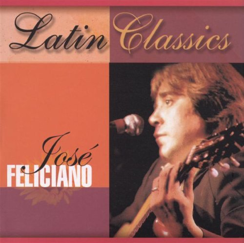 Jose Feliciano (CD Latin Classics) 724354208324