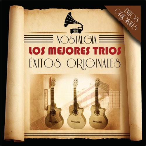 Trios, Los Mejores (CD Nostalgia, Exitos Originales, CD