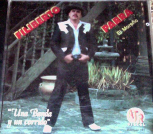 Filiberto Parra (CD Una Banda Y Un Corrido) AJRCD-141