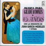 Juan Garcia Medeles (CD VARIOS - Musica Para Graduaciones Y 15 Anos) Cde-643