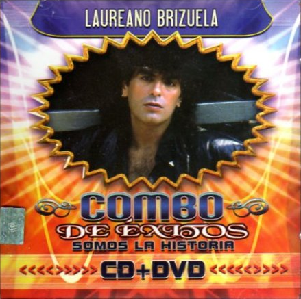 Laureano Brizuela (Combo De Exitos, Somos La Historia CD+DVD