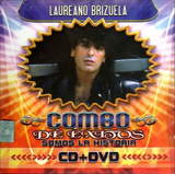 Laureano Brizuela (Combo De Exitos, Somos La Historia CD+DVD) 7509978750946