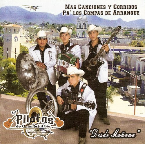 Pilotos De Guamuchil (CD Mas Canciones Y Corridos Pa'Los Compas De Arranque) Prcd-004 OB