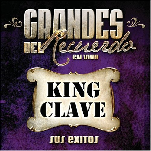 King Clave (CD Grandes Del Recuerdo En Vivo, CD) 801472070726