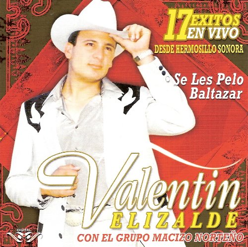 Valentin Elizalde (CD 17 Exitos En Vivo Desde Hermosillo, Sonora) CAN-913