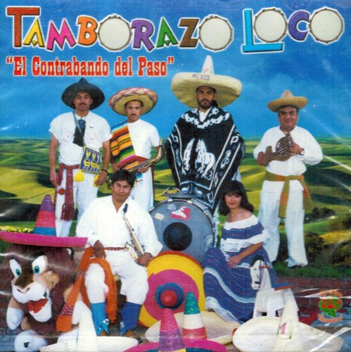 Tamborazo Loco (CD El Contrabando Del Paso) 064313415425
