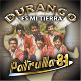 Patrulla 81 (CD Durango Es Mi Tierra) 351739